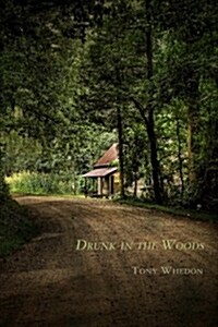 Drunk in the Woods (Paperback)