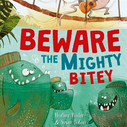 Beware the Mighty Bitey (Hardcover)