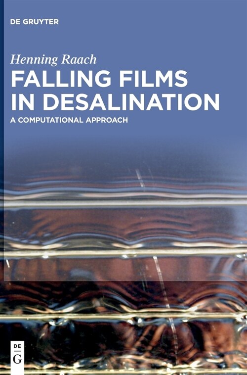 Falling Films in Desalination: A Computational Approach (Hardcover)