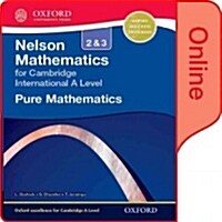 Nelson Pure Mathematics 2 and 3 for Cambridge International a Level: Online Student Book (Other)