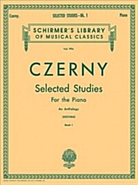 Selected Studies, Book 1: Upper Elementary and Lower Middle Grades: Schirmer Library of Classics Volume 994 Piano Technique (Paperback)