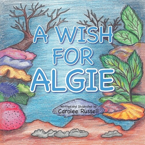 A Wish for Algie (Paperback)