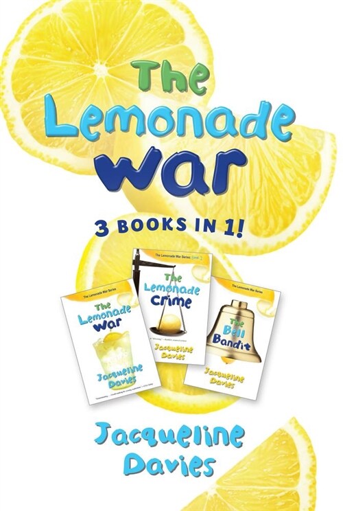 The Lemonade War Three Books in One: The Lemonade War, the Lemonade Crime, the Bell Bandit (Hardcover)