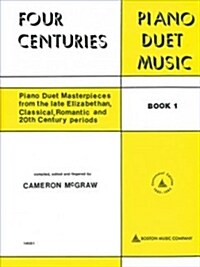 4 Centuries of Piano Duet Music: Book 1 (Paperback)