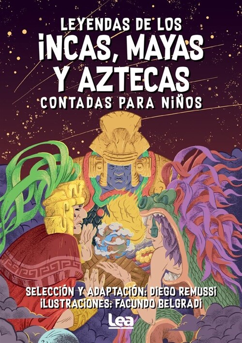 Leyendas de Los Incas, Mayas Y Aztecas Contada Para Ni?s (Paperback)