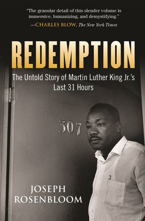 Redemption: The Untold Story of Martin Luther King Jr.s Last 31 Hours (Paperback)