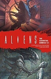 Aliens: The Essential Comics Volume 1 (Paperback)