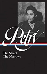 Ann Petry: The Street, the Narrows (Loa #314) (Hardcover)