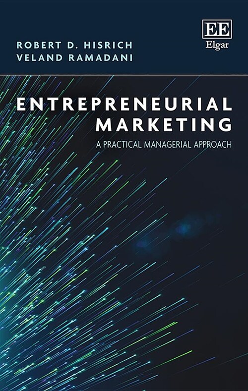 Entrepreneurial Marketing : A Practical Managerial Approach (Hardcover)