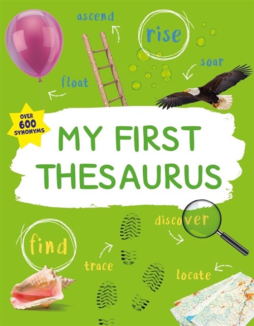 My First Thesaurus: The Ideal A-Z Thesaurus for Young Children (Paperback)