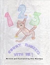 1-2-3 Count Monkeys With Me! (Hardcover)