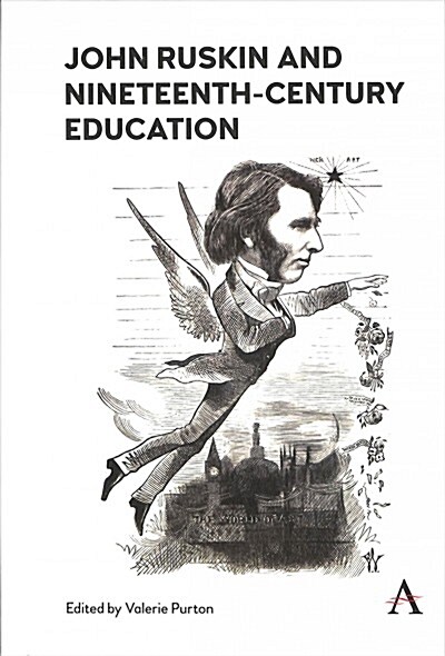 John Ruskin and Nineteenth-century Education (Hardcover)