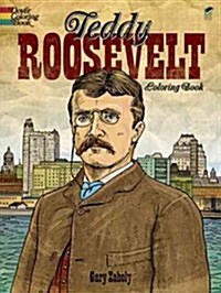 Teddy Roosevelt Coloring Book (Paperback, Green)