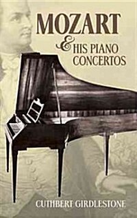 Mozart & His Piano Concertos (Paperback)