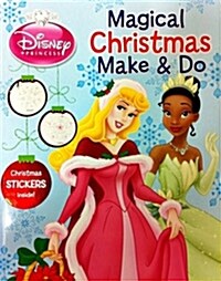Magical Christmas Make And Do : Disney Princess (Paperback)
