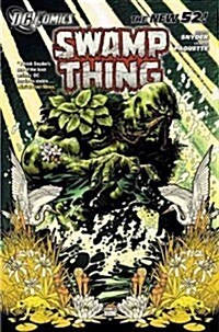 Swamp Thing, Volume 1: Raise Them Bones (Paperback)