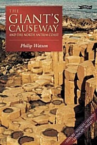 The Giants Causeway: And the North Antrim Coast (Paperback, Updated)