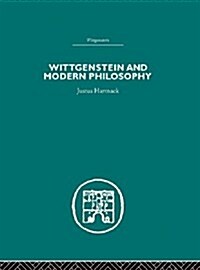 Wittgenstein and Modern Philosophy (Paperback, 1st)