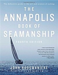 The Annapolis Book of Seamanship (Hardcover, 4)