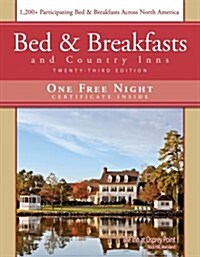 Bed & Breakfasts and Country Inns (Paperback, 23th)