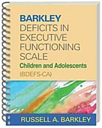 Barkley Deficits in Executive Functioning Scale--Children and Adolescents (Bdefs-CA) (Paperback)