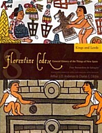 Florentine Codex: Book 8: Book 8: Kings and Lords Volume 8 (Paperback)