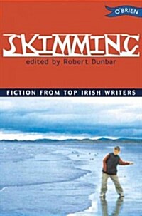 Skimming: Fiction from Top Irish Writers (Paperback)