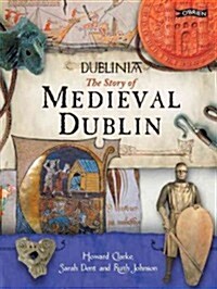 Dublinia: The Story of Medieval Dublin (Paperback, 2, Revised)