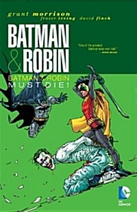Batman & Robin Vol. 3: Batman & Robin Must Die (Paperback)
