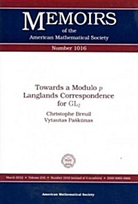 Towards a Modulo p Langlands Correspondence for GL2 (Paperback)