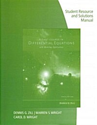 Student Resource with Solutions Manual for Zills a First Course in Differential Equations with Modeling Applications, 10th (Paperback, 10)