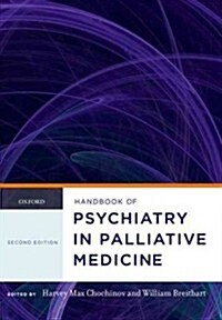 Handbook of Psychiatry in Palliative Medicine (Paperback, 2)