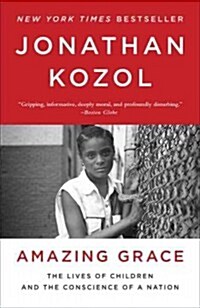 Amazing Grace: The Lives of Children and the Conscience of a Nation (Paperback)