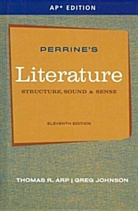 Perrine S Literature: Structure, Sound & Sense (AP Edition) (Hardcover, 11)