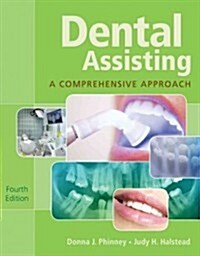 Dental Assisting: A Comprehensive Approach [With CDROM] (Hardcover, 4)
