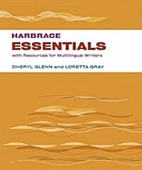 Harbrace Essentials with Resources for Multilingual Writers (Spiral)