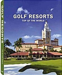 Golf Resorts, Volume 2: Top of the World (Hardcover)