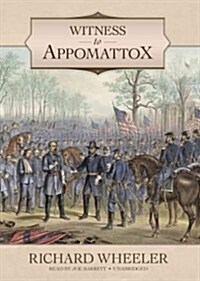 Witness to Appomattox (Audio CD, Unabridged)