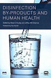 Disinfection By-Products and Human Health (Paperback)