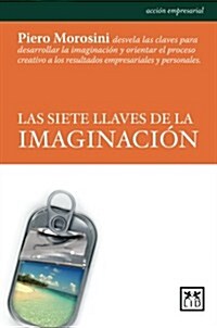 Las Siete Llaves de la Imaginacion (Paperback)