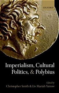 Imperialism, Cultural Politics, and Polybius (Hardcover)