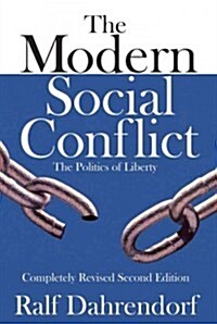 The Modern Social Conflict: The Politics of Liberty (Paperback, 2)