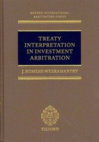 Treaty interpretation in investment arbitration 1st ed