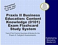 Praxis II Business Education: Content Knowledge (5101) Exam Flashcard Study System: Praxis II Test Practice Questions & Review for the Praxis II: Subj (Other)