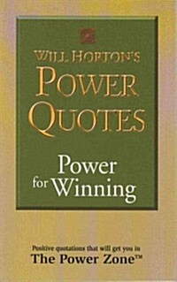 Will Hortons Power Quotes (Paperback)