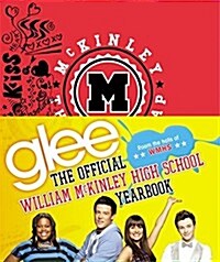 Glee: The Official William McKinley High School Yearbook (Hardcover)