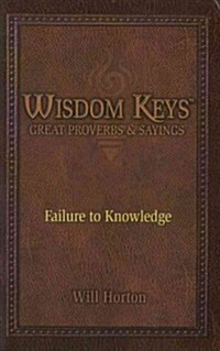 Wisdom Keys: Great Proverbs and Sayings (Paperback)