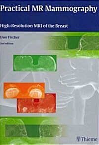 Practical MR Mammography: High-Resolution MRI of the Breast (Hardcover, 2nd)