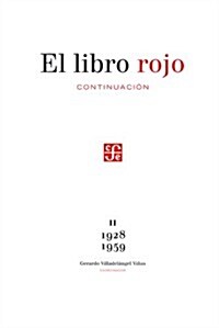 El Libro Rojo, Continuacion, II: 1928-1959 (Paperback)