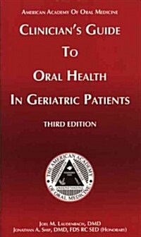Clinicians Guide Oral Health in Geriatric Patients (Paperback, 1st)